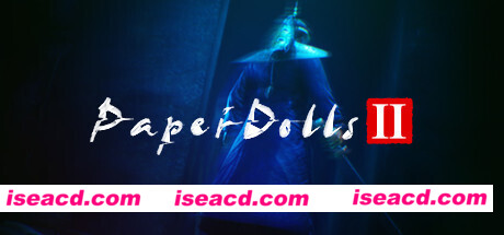 纸人2+1/Paper Dolls：Original（更新V1.10逃出生天+殷家连战）