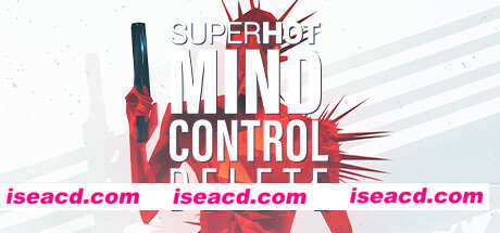 燥热：思想控制删除/SUPERHOT: MIND CONTROL DELETE（v20230627）