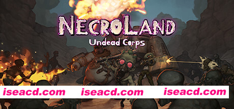 死亡之地：不死者军团/NecroLand : Undead Corps