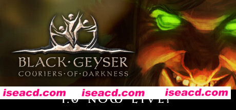 黑色间歇泉：黑暗的信使/Black Geyser: Couriers of Darkness（正式版）