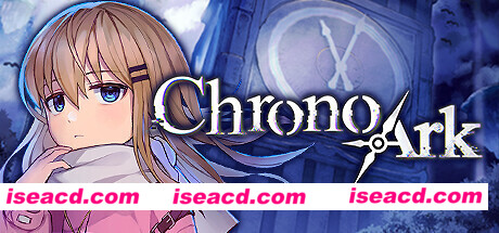 超时空方舟/Chrono Ark