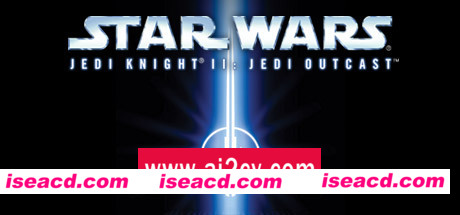 星球大战 绝地武士II：绝地放逐者/Star Wars Jedi Knight II Jedi Outcast