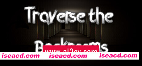 穿越密室/Traverse the Backrooms